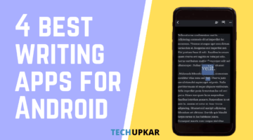 Top 4 Best Writing Apps For Android Users in 2021