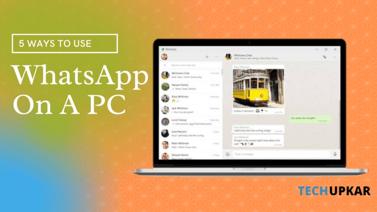 Top 5 Ways to Use Whatsapp on a PC