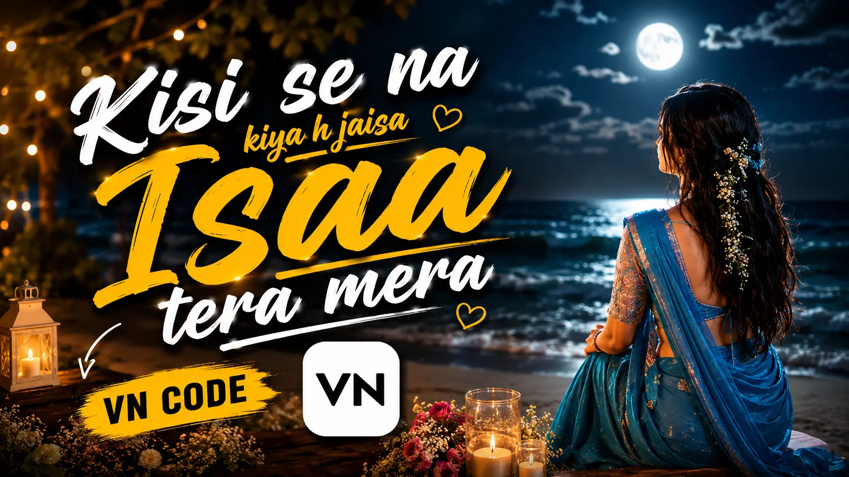 Latest Kisi Ne Na Kiya Hai Jaisa Ishq Tera Mera VN Template