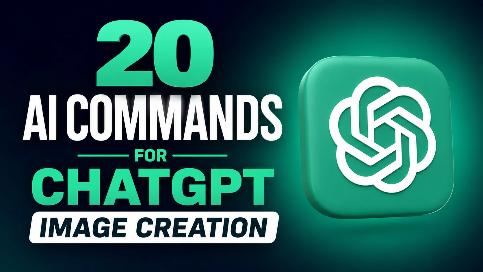 20 AI Commands for ChatGPT Image Creation